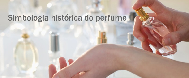 simbologia historica do perfume
